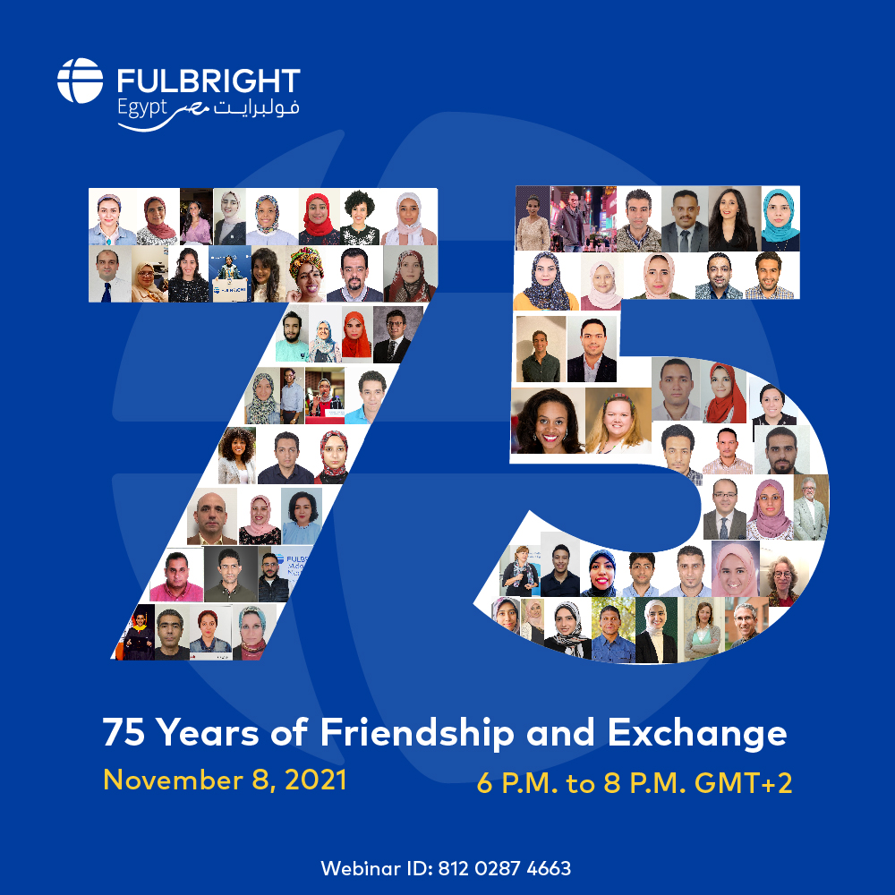 Promotional graphic for Fulbright Day: Egypt with a large "75" and alumni photos and a blue background. The Fulbright Egypt logo is at the top.