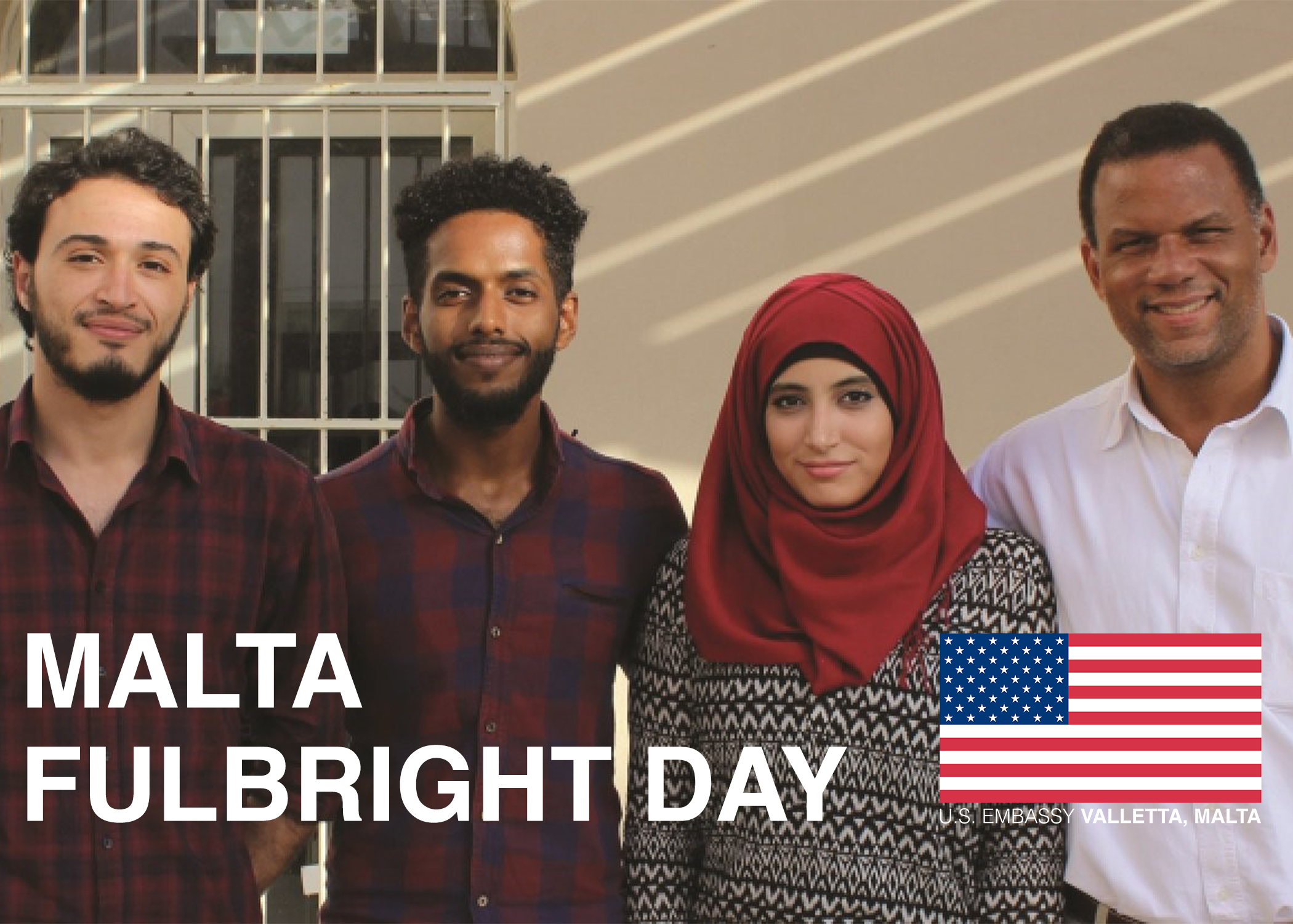 Promotional image for Fulbright Day: Malta with a photo of four people, three men and one woman in hijab, and the U.S. flag