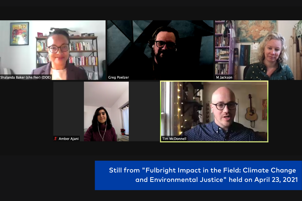 Screenshot of Zoom meeting with 5 boxes showing the panelists. Text reads: Still from "Fulbright Impact in the Field: Climate Change and Environmental Justice" held on April 23, 2021